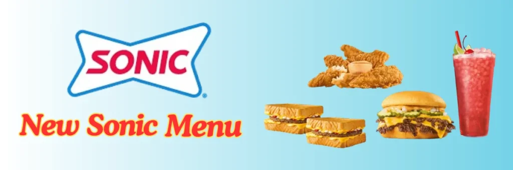 Sonic Menu with Prices & Calories (Updated May 2025) 18 welcome little one 15
