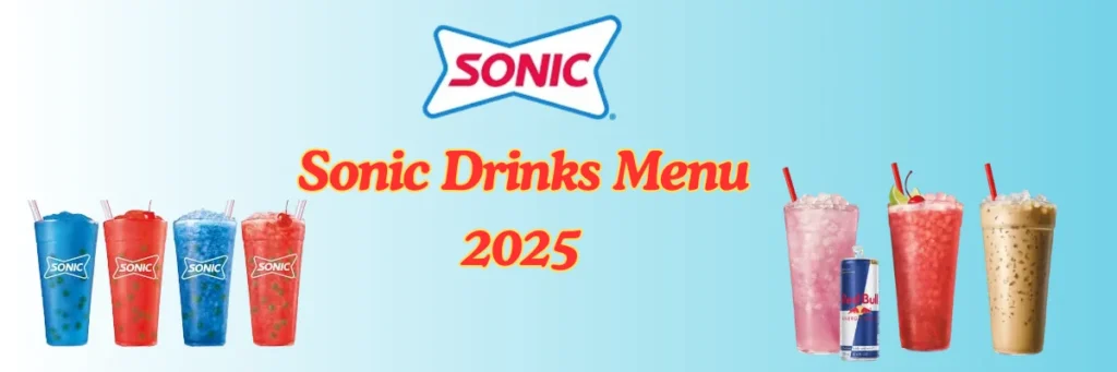 Sonic Drinks Menu 2025: Must-Try Flavors & Prices 2 welcome little one 41
