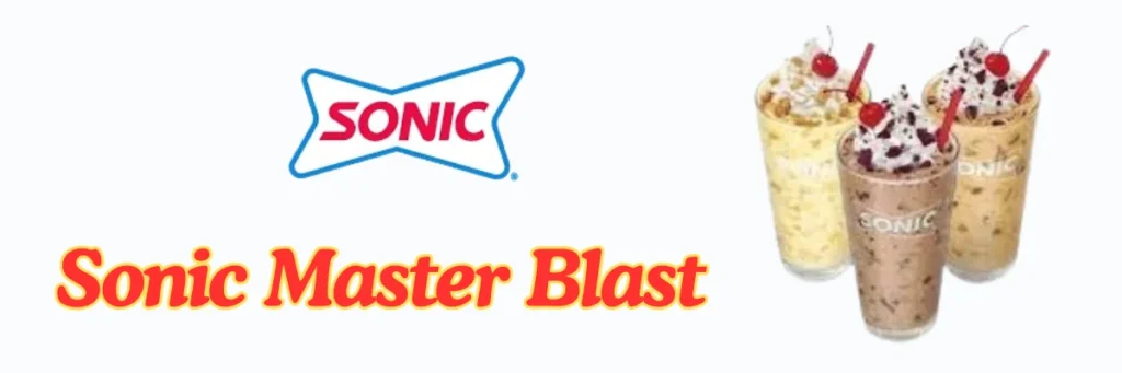 Sonic Blasts Menu 2025 – Full List of Flavors, Prices & Calories 13 welcome little one 56