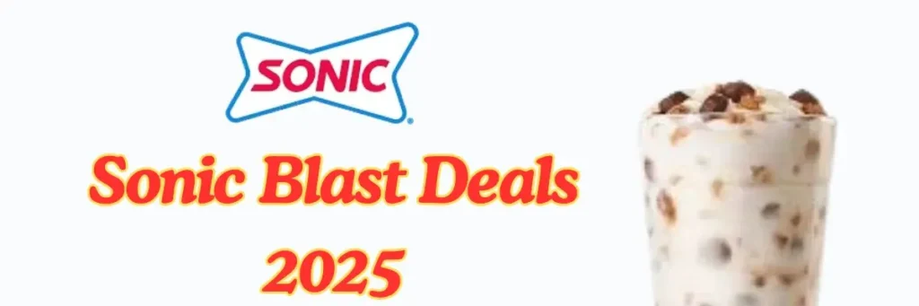 Sonic Blasts Menu 2025 – Full List of Flavors, Prices & Calories 14 welcome little one 57 1 1