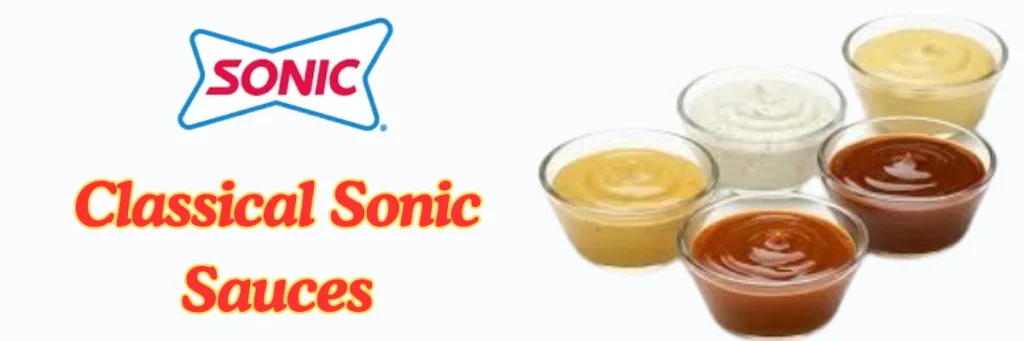 Sonic Sauces Menu 2025 – Best Dipping Sauces, Pairings & Recipes 8 welcome little one 64
