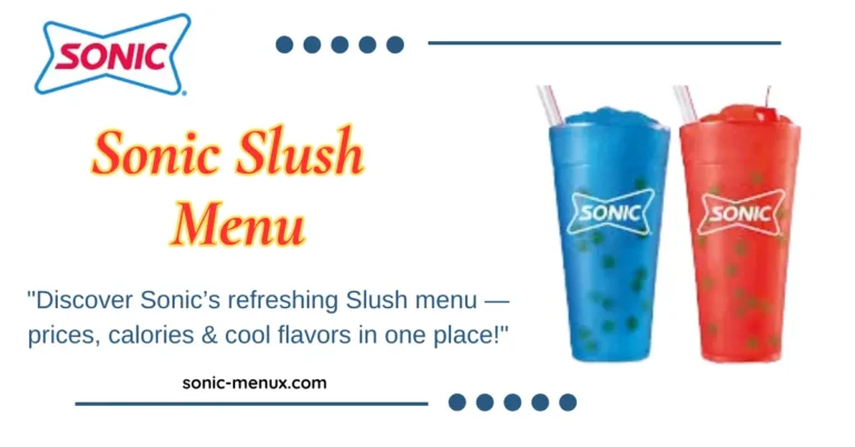 Sonic Slush Menu & Flavors 2025 – Best Frozen Drinks & Prices