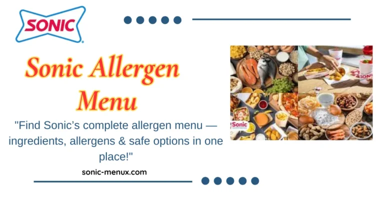 Sonic Allergen Menu 2025: Your Ultimate Guide to Safe Eating
