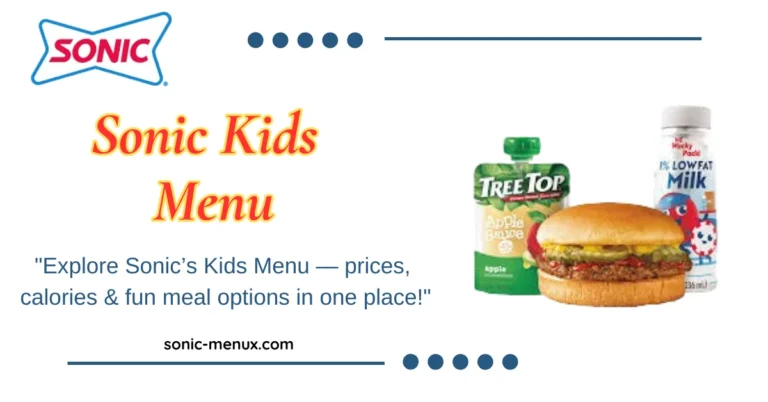 Sonic Kids Menu 2025 – Tasty Meals for Little Ones